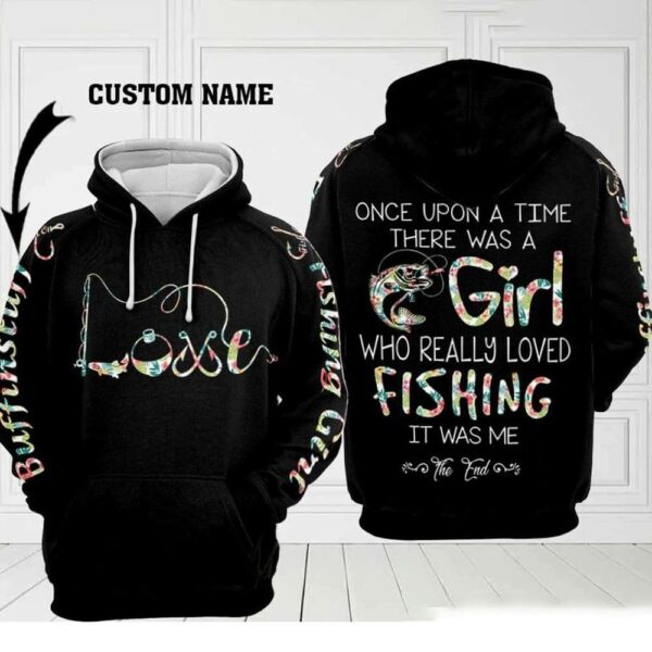 A girl who really loved fishing Personalized 3D Hoodie