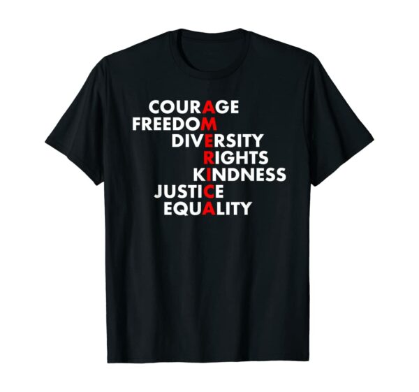 Courage Freedom Diversity Rights Kindness Justice Equality Resist Political T-Shirts