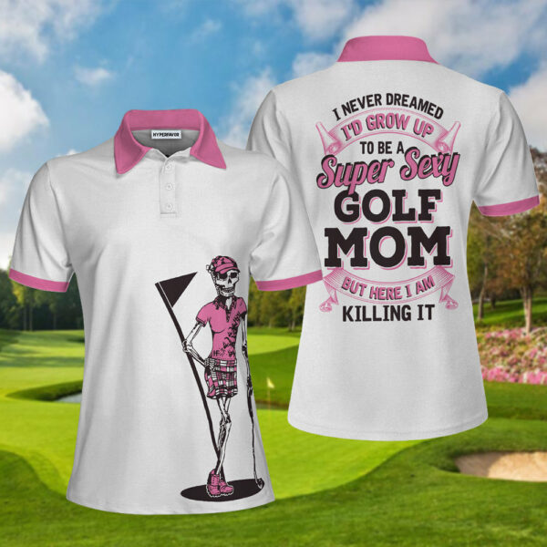 Super Sexy Golf Mom Golf Short Sleeve Women Polo Shirt, White And Pink Golf Shirt For Ladies, Funny Golf Mom Gift Coolspod